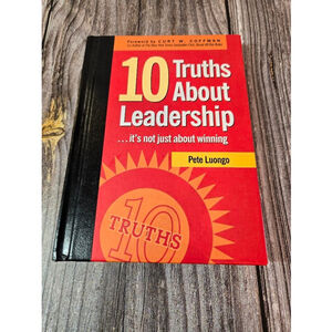 10 Truths About Leadership Nonfiction EUC Pete Luongo (150)